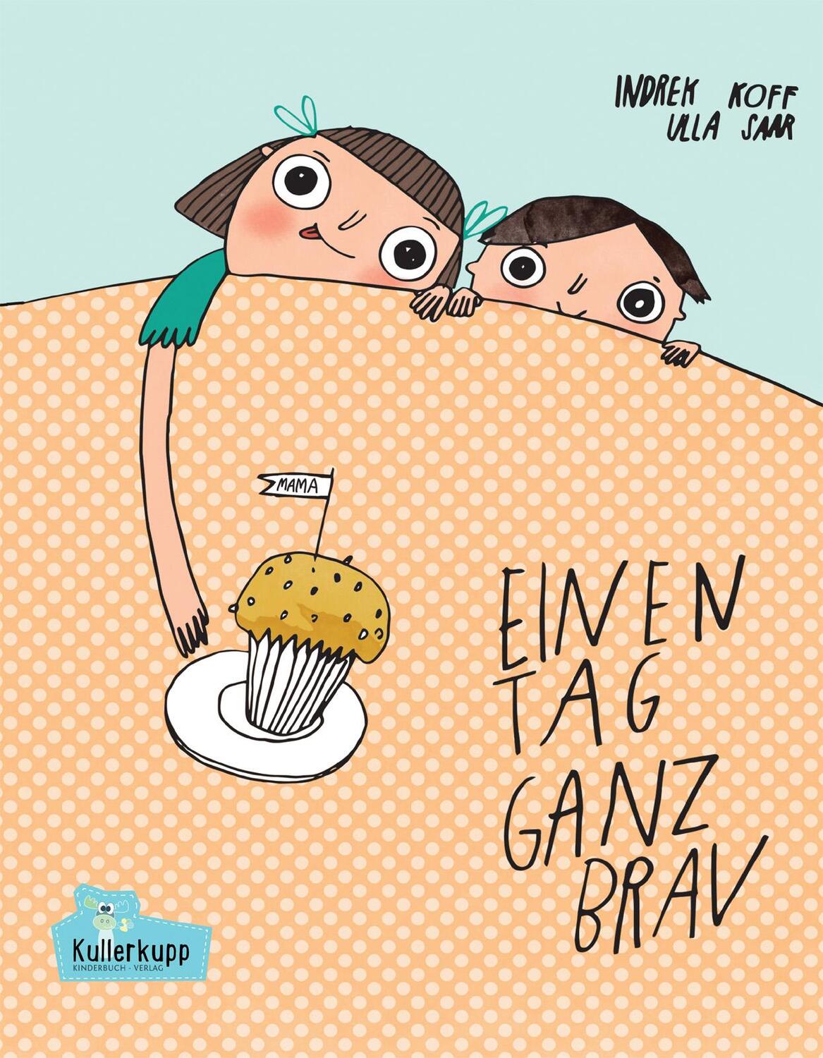 Cover: 9783947079056 | Einen Tag ganz brav | Indrek Koff | Buch | 54 S. | Deutsch | 2018