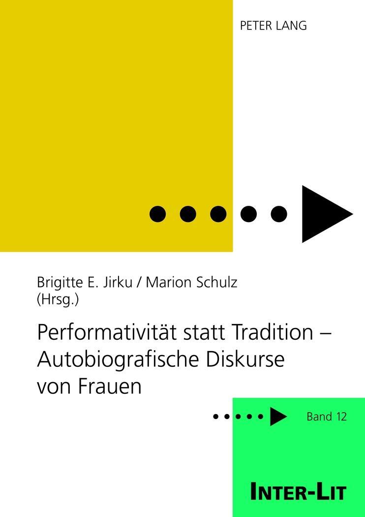 Cover: 9783631606100 | Performativität statt Tradition ¿ Autobiografische Diskurse von Frauen