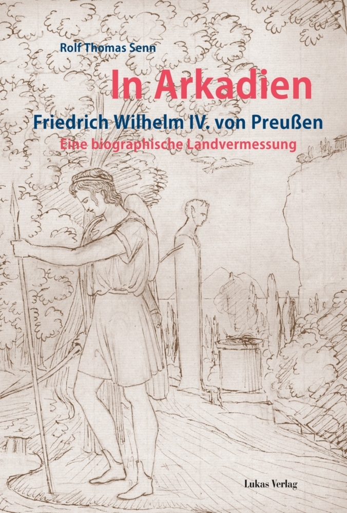 Cover: 9783867321631 | In Arkadien | Rolf Th. Senn | Buch | 448 S. | Deutsch | 2013