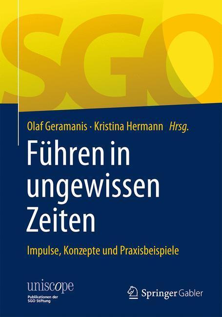 Cover: 9783658112264 | Führen in ungewissen Zeiten | Impulse, Konzepte und Praxisbeispiele