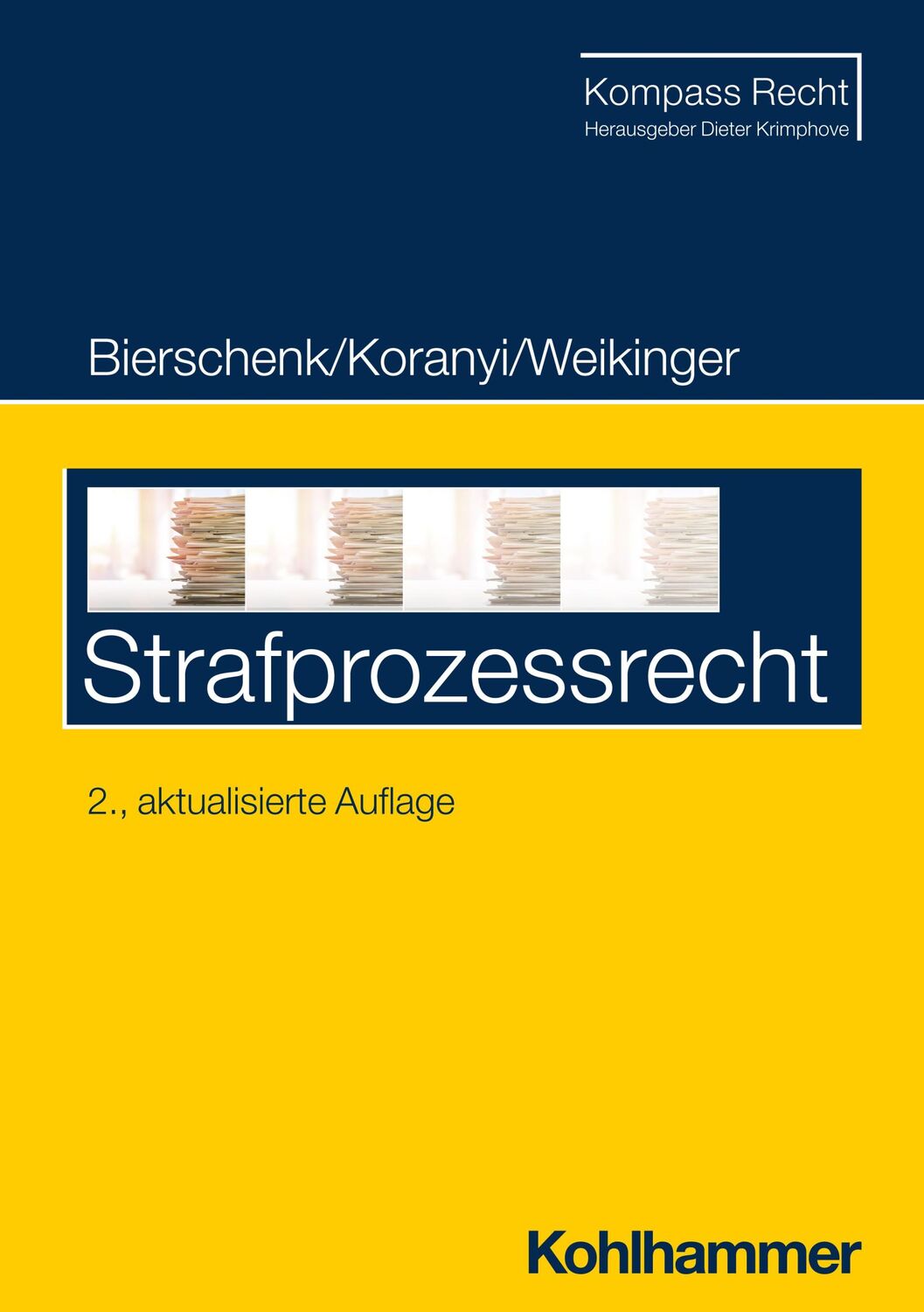 Cover: 9783170438095 | Strafprozessrecht | Lars Bierschenk (u. a.) | Taschenbuch | XVII