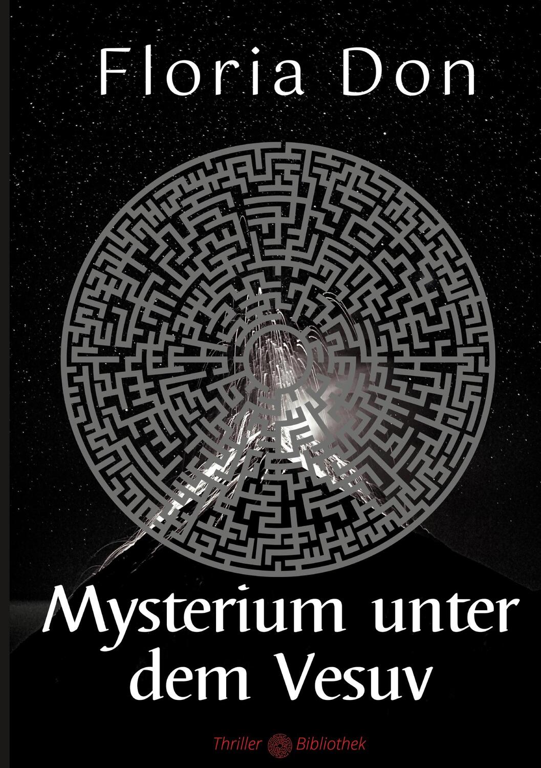 Cover: 9783755738688 | Mysterium unter dem Vesuv | Floria Don | Taschenbuch | Books on Demand