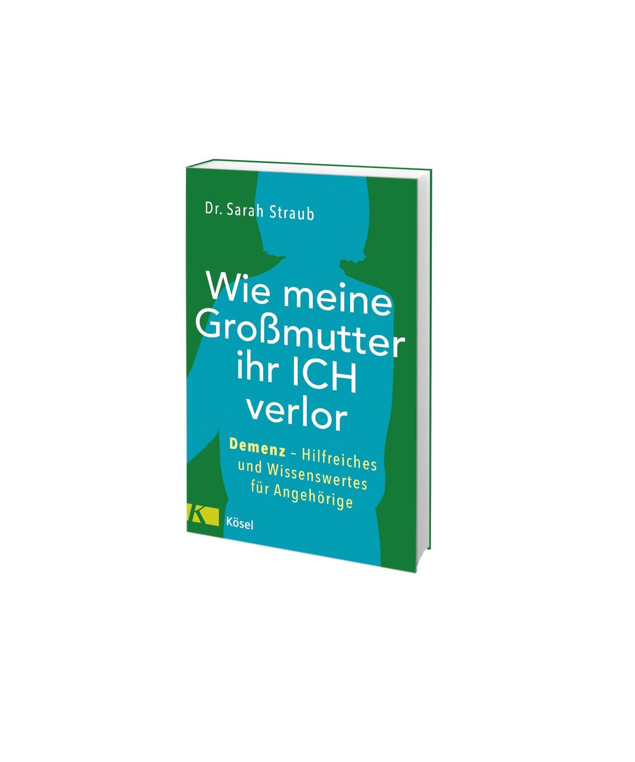 Bild: 9783466347728 | Wie meine Großmutter ihr Ich verlor | Sarah Straub | Taschenbuch