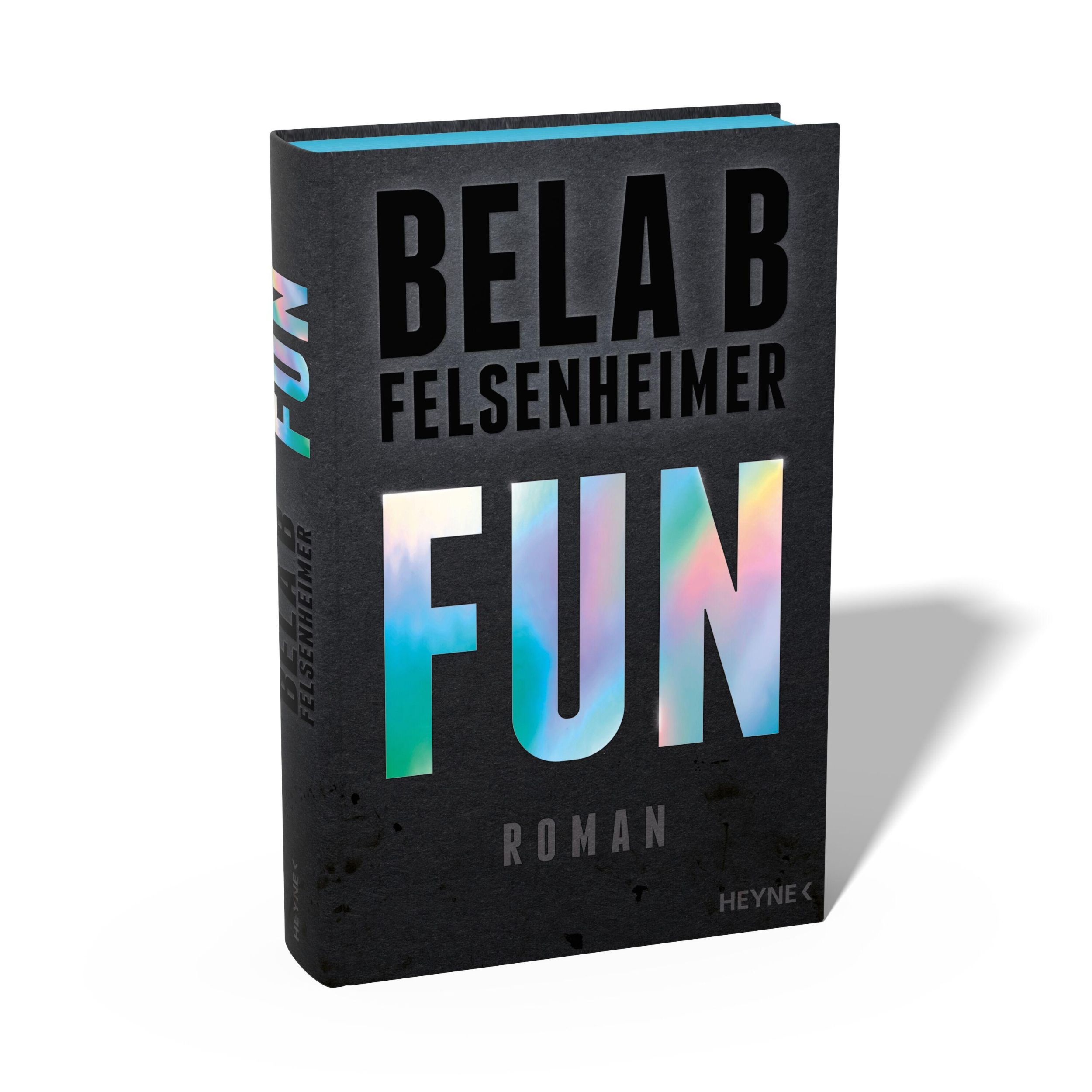 Bild: 9783453275133 | Fun | Roman | Bela B Felsenheimer | Buch | 368 S. | Deutsch | 2025