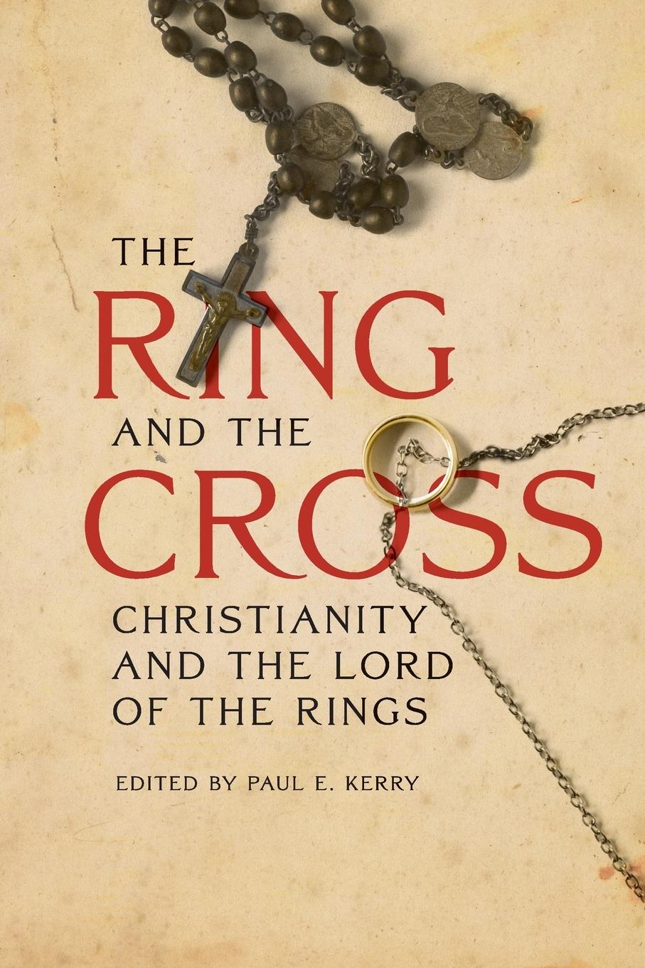 Cover: 9781611476200 | The Ring and the Cross | Christianity and the Lord of the Rings | Buch