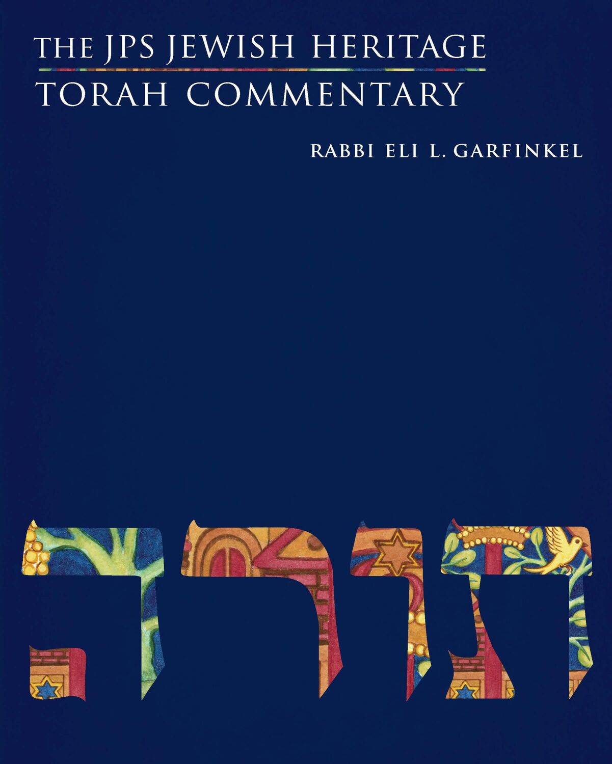 Cover: 9780827612679 | The JPS Jewish Heritage Torah Commentary | Eli L Garfinkel | Buch