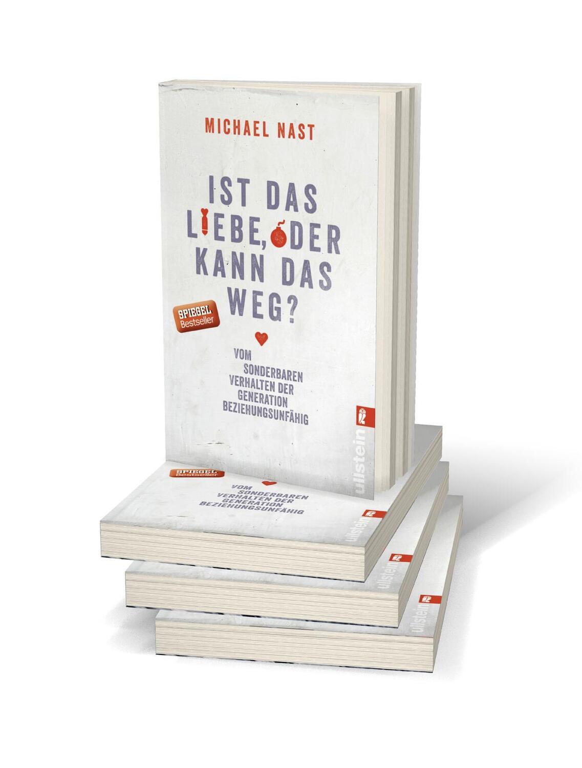 Bild: 9783548376912 | Ist das Liebe, oder kann das weg? | Michael Nast | Taschenbuch | 2016