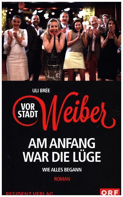 Cover: 9783701716753 | Vorstadtweiber - Am Anfang war die Lüge | Wie alles begann. Roman