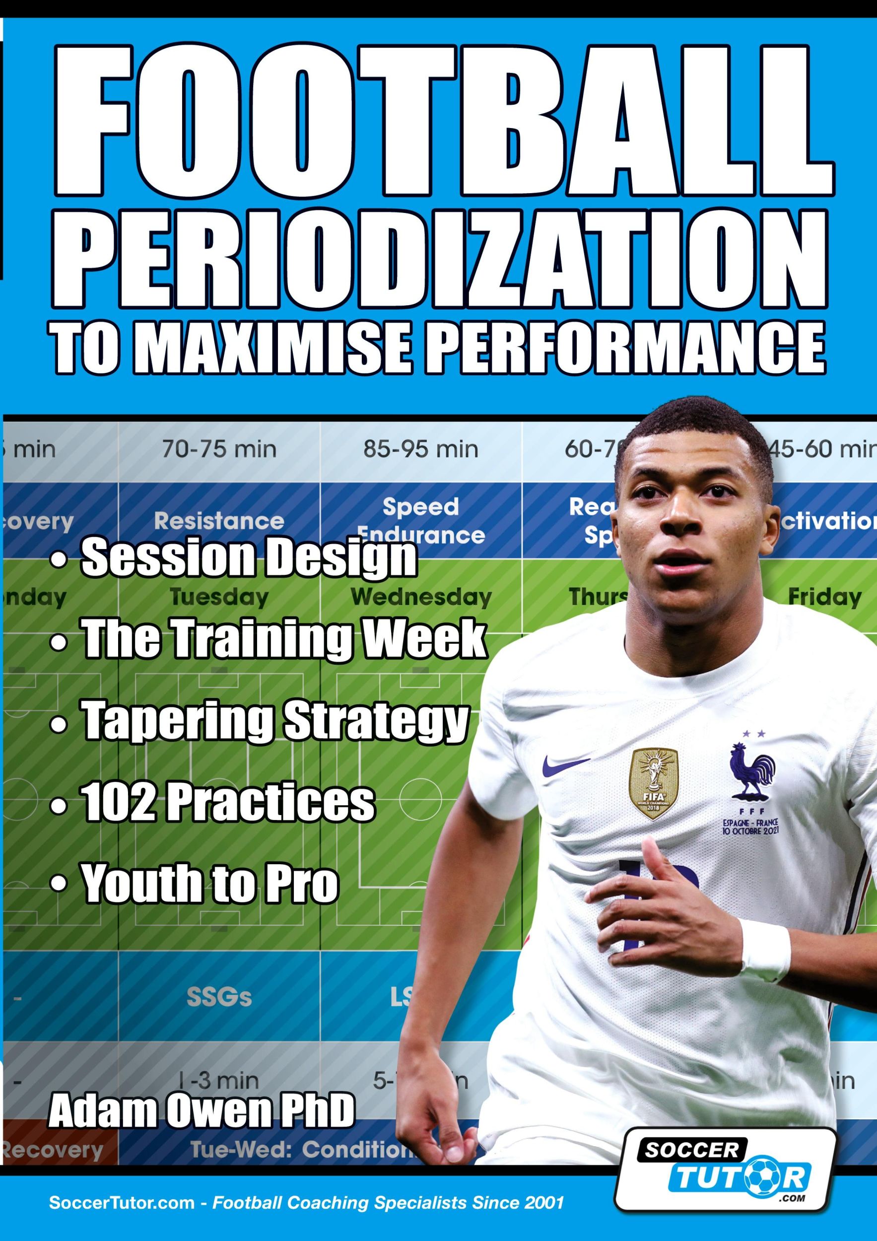 Cover: 9781910491553 | Football Periodization to Maximise Performance | Adam Owen Ph. D