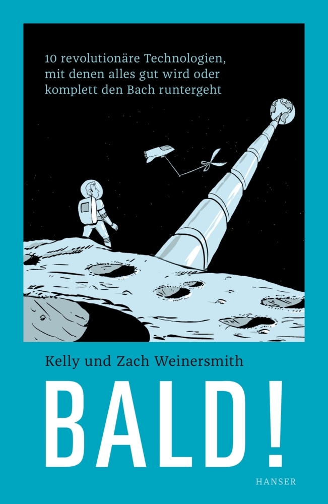 Cover: 9783446256767 | Bald! | Kelly Weinersmith (u. a.) | Taschenbuch | 444 S. | Deutsch