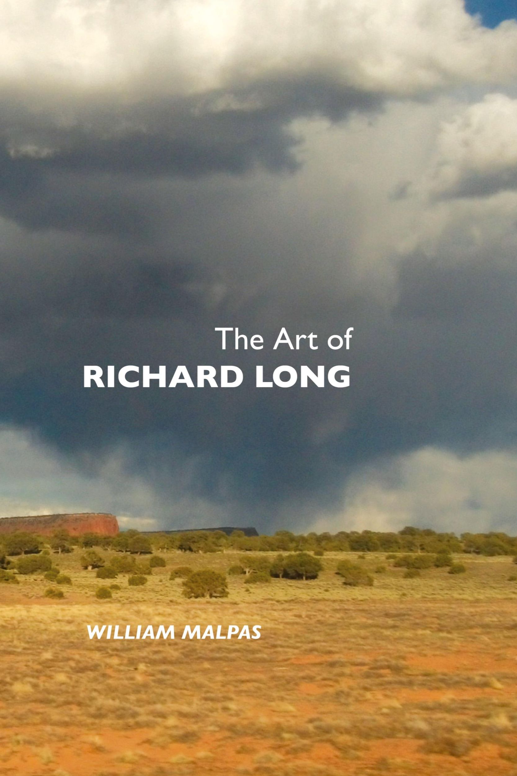 Cover: 9781861713490 | THE ART OF RICHARD LONG | William Malpas | Buch | Englisch | 2012