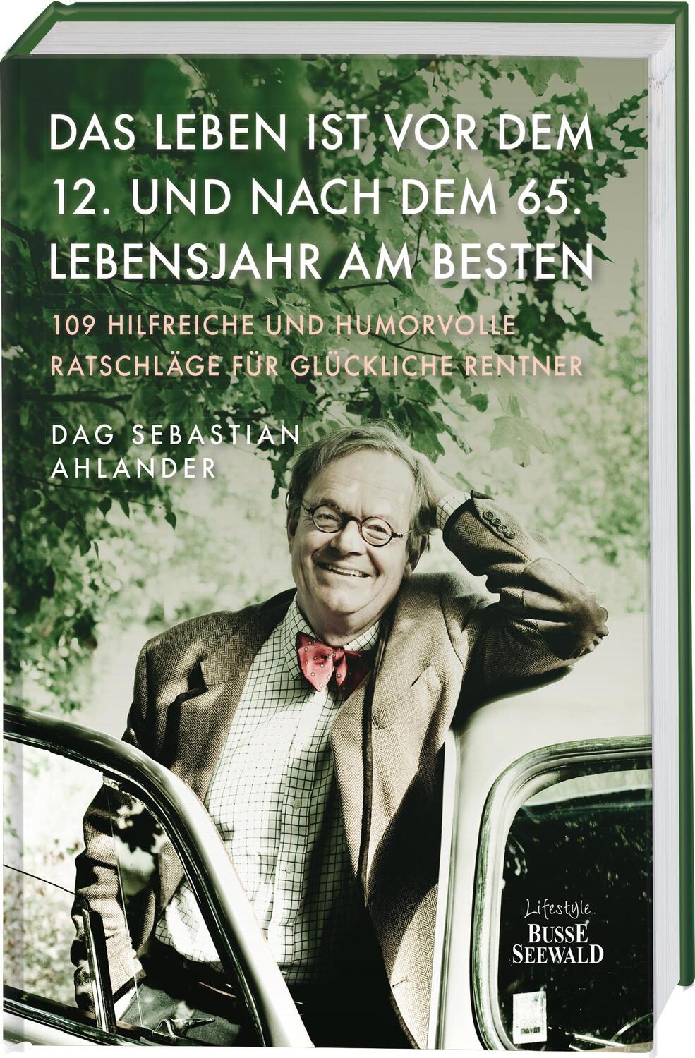 Cover: 9783772474040 | Das Leben ist vor dem 12. und nach dem 65. Lebensjahr am besten | Buch