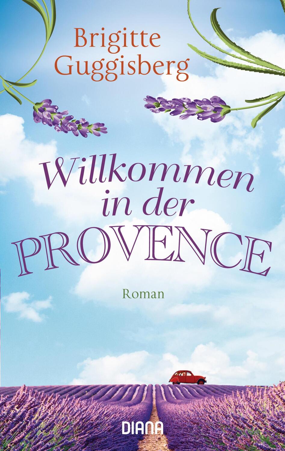 Cover: 9783453359512 | Willkommen in der Provence | Brigitte Guggisberg | Taschenbuch | 2017