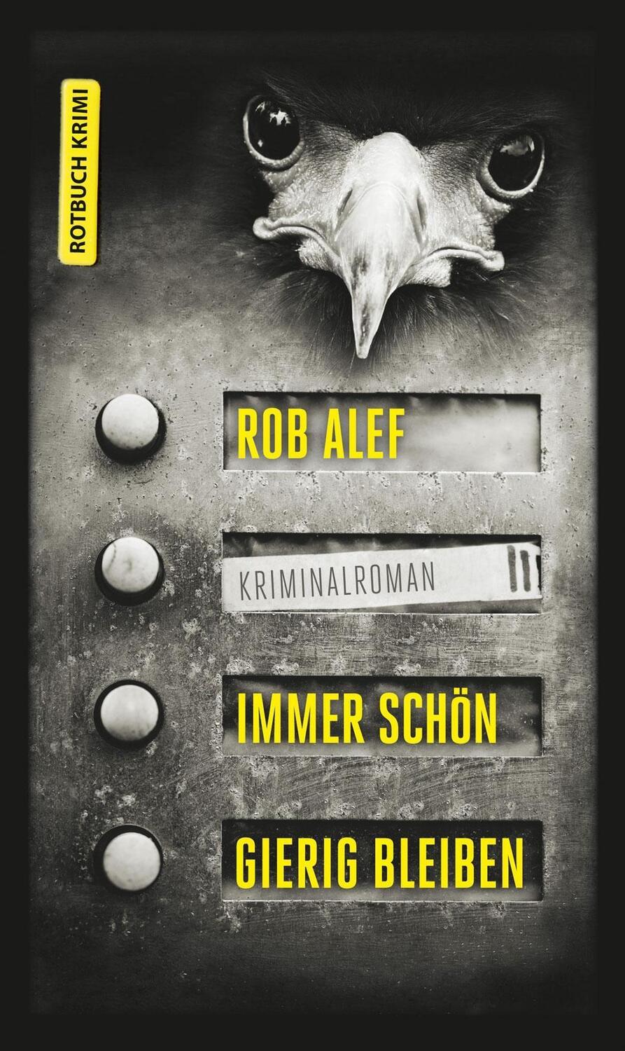 Cover: 9783867891844 | Immer schön gierig bleiben | Kriminalroman, Rotbuch | Rob Alef | Buch