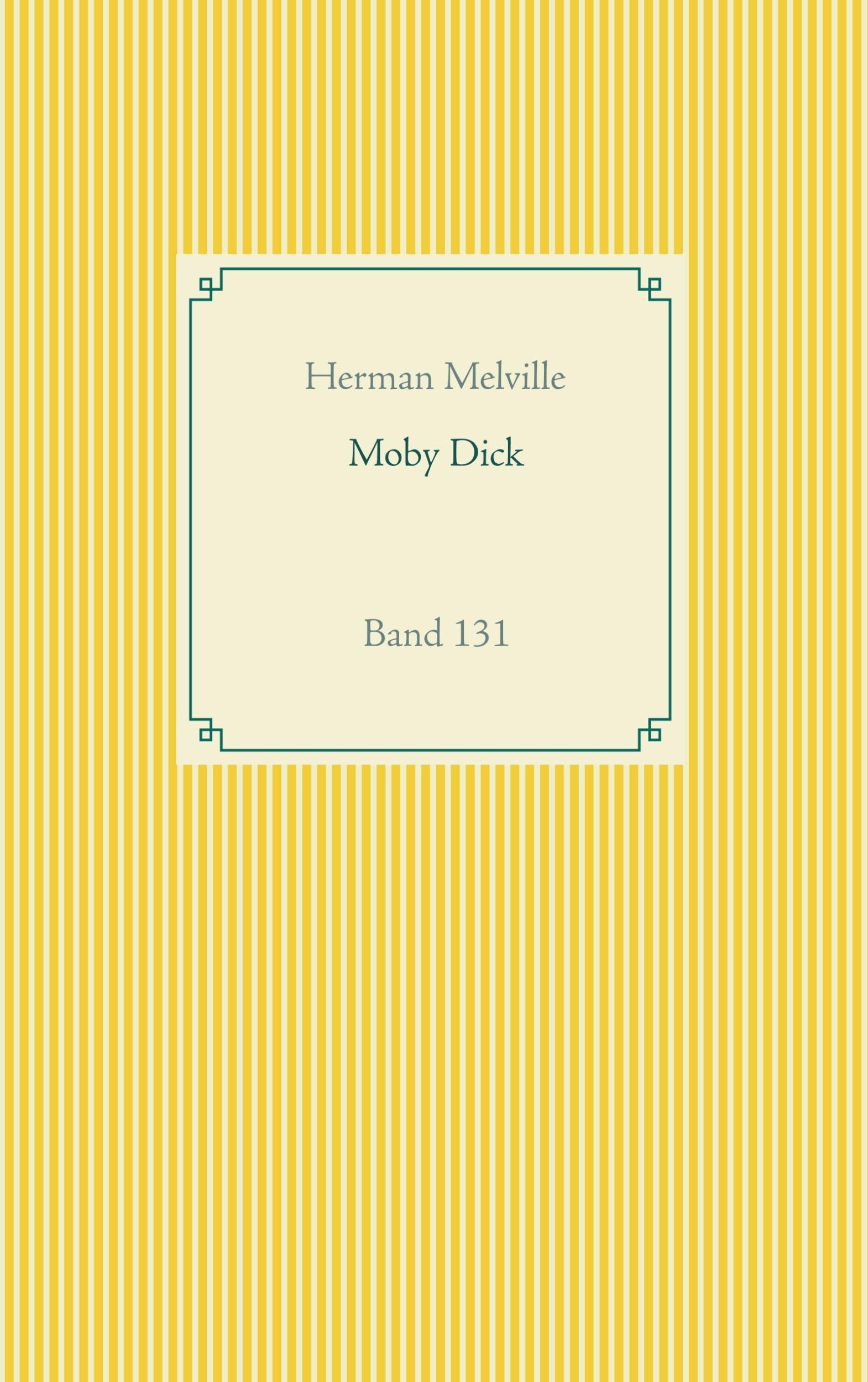 Cover: 9783751907514 | Moby Dick | Band 131 | Herman Melville | Taschenbuch | Paperback