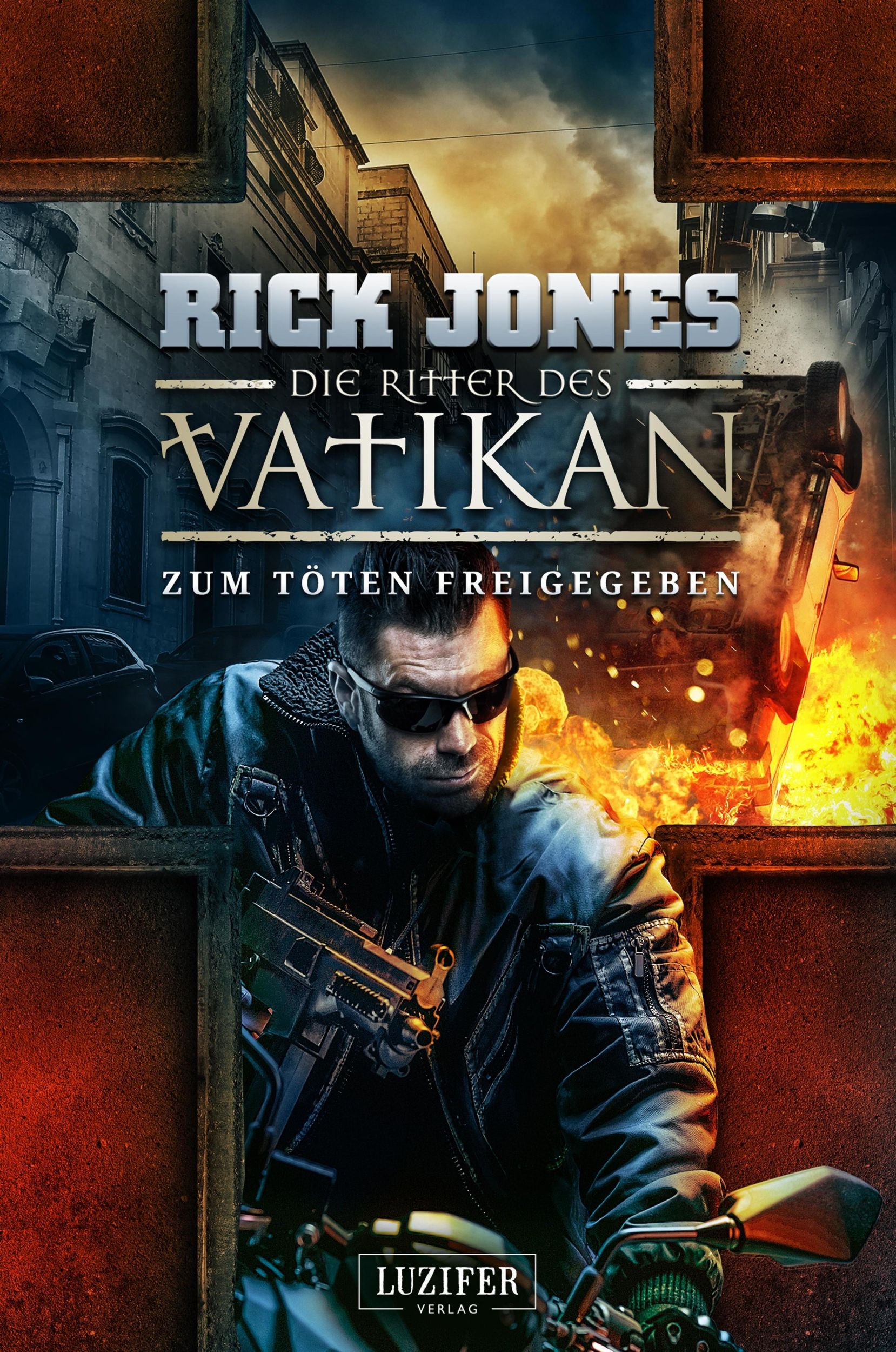 Cover: 9783958356719 | ZUM TÖTEN FREIGEGEBEN (Die Ritter des Vatikan 10) | Thriller | Jones