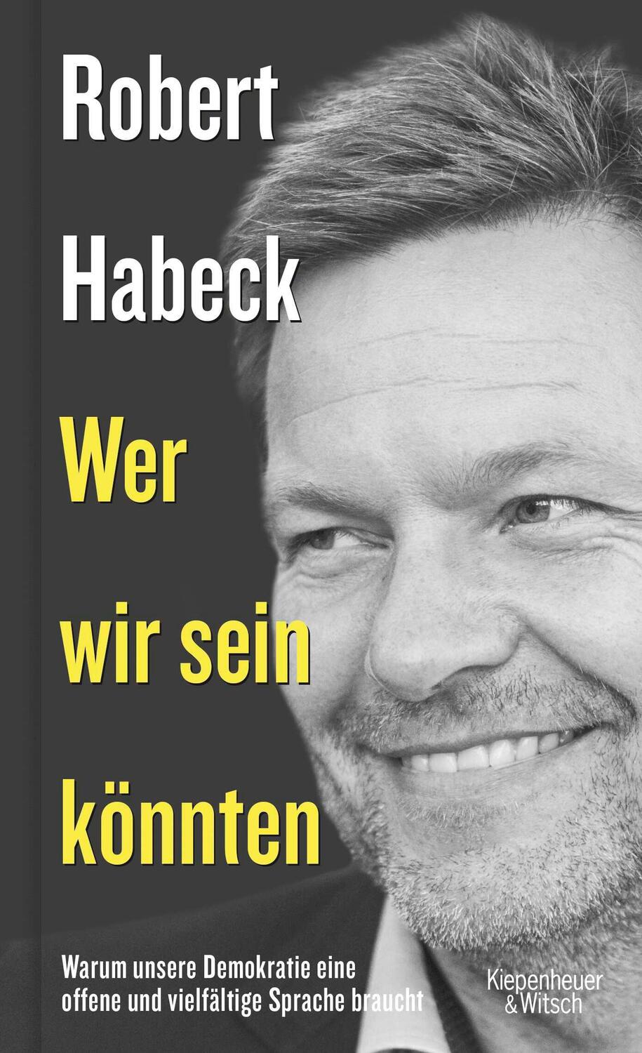 Cover: 9783462053074 | Wer wir sein könnten | Robert Habeck | Buch | 128 S. | Deutsch | 2018