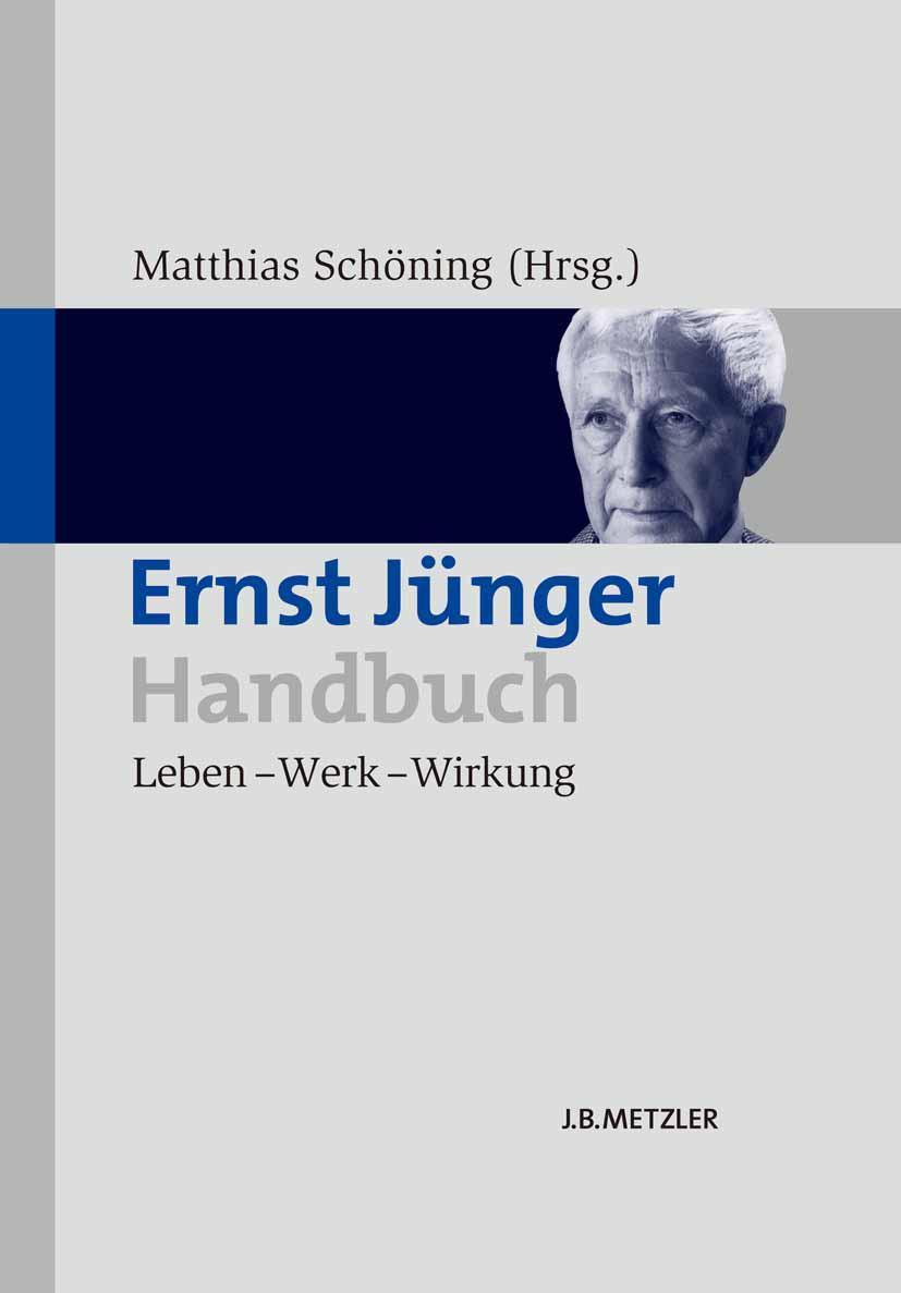 Cover: 9783476024794 | Ernst Jünger-Handbuch | Leben - Werk - Wirkung | Matthias Schöning