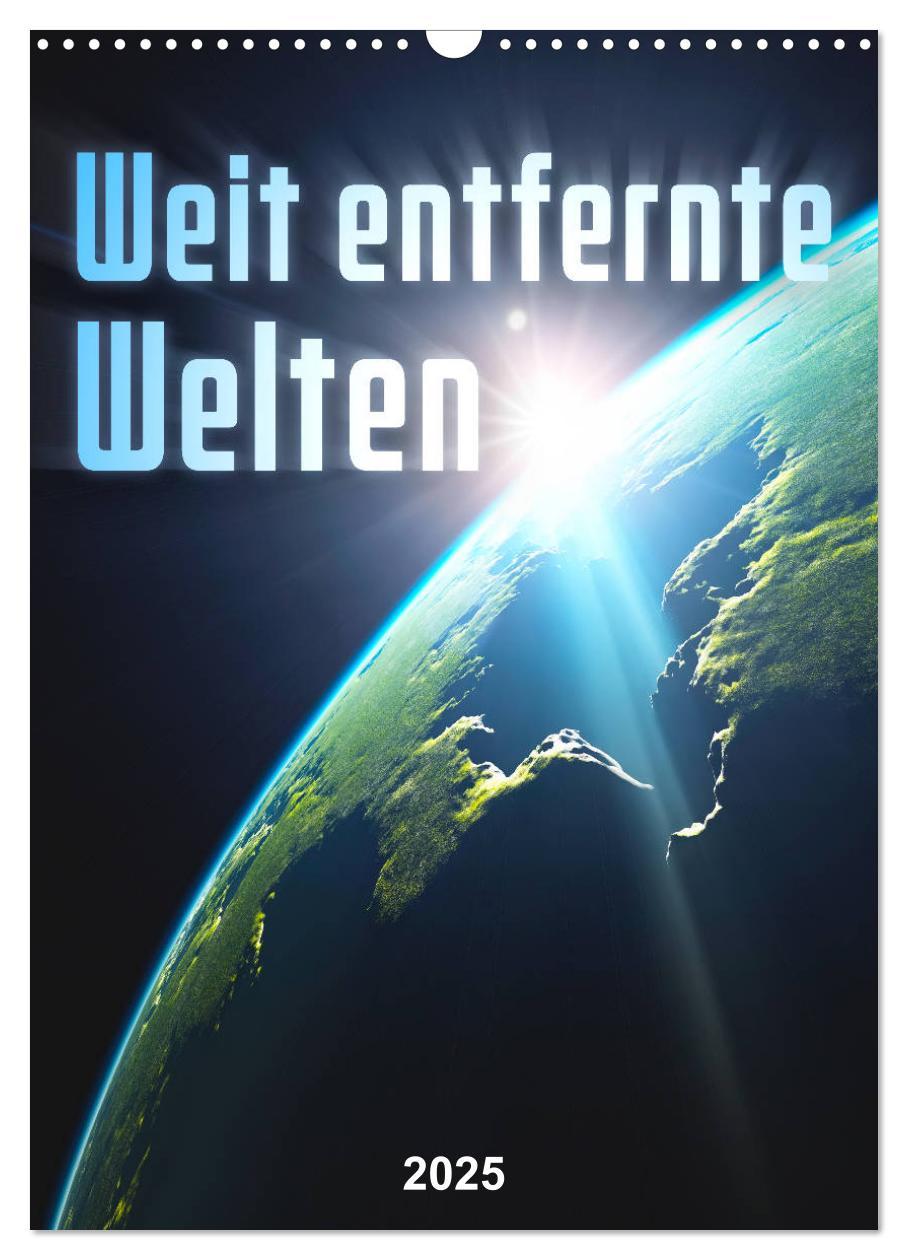 Cover: 9783435955237 | Weit entfernte Welten (Wandkalender 2025 DIN A3 hoch), CALVENDO...