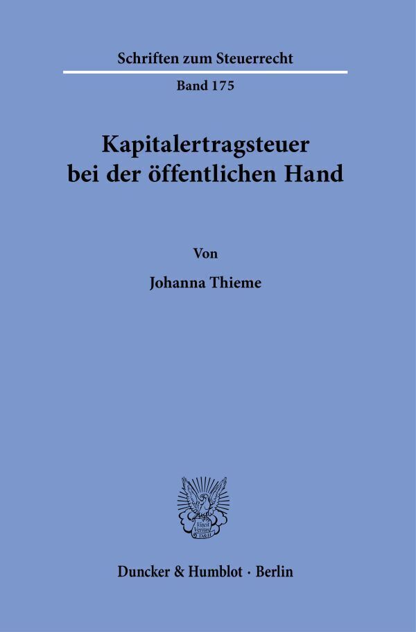 Cover: 9783428185306 | Kapitalertragsteuer bei der öffentlichen Hand. | Dissertationsschrift