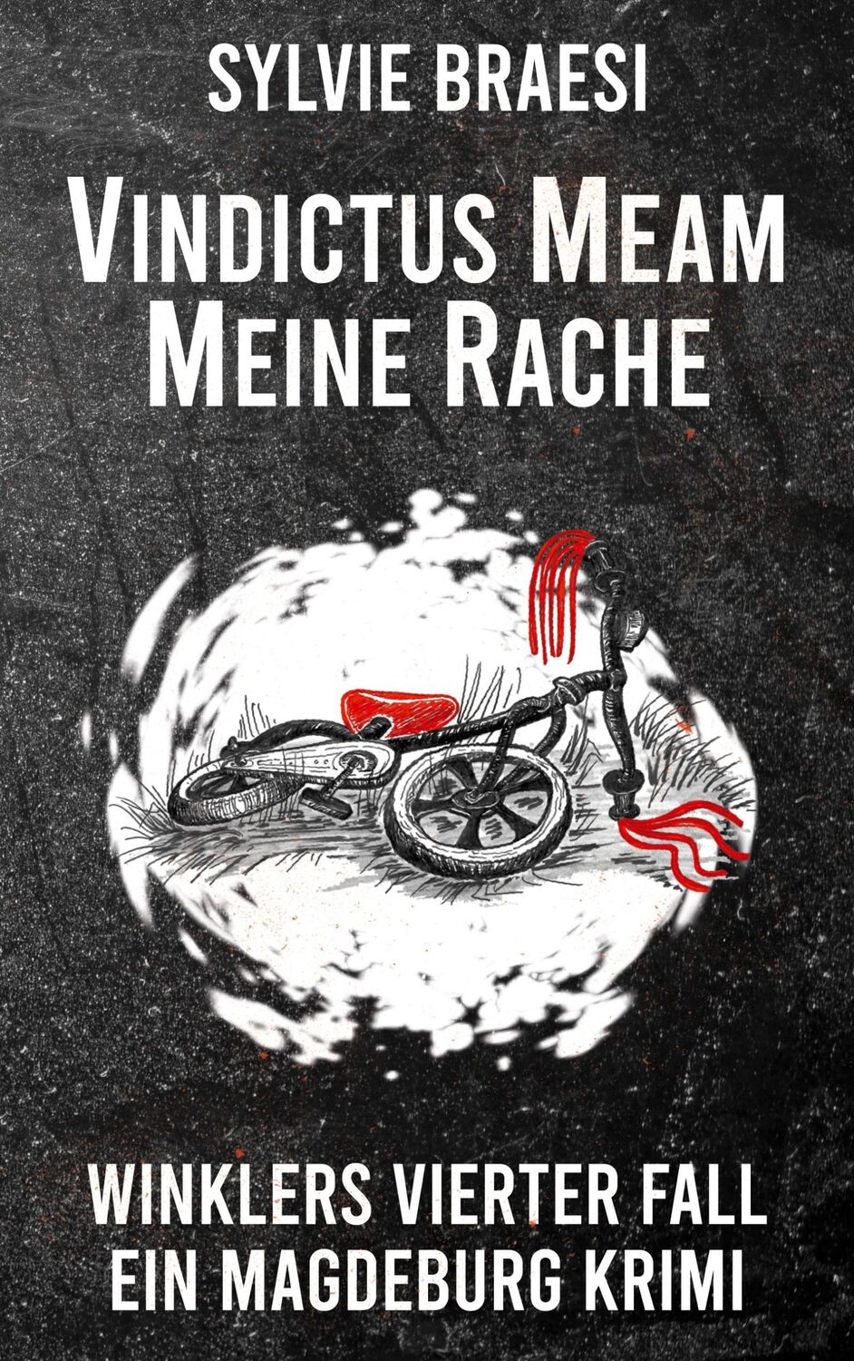 Cover: 9783752835779 | Vindictus Meam Meine Rache | Winklers vierter Fall | Sylvie Braesi