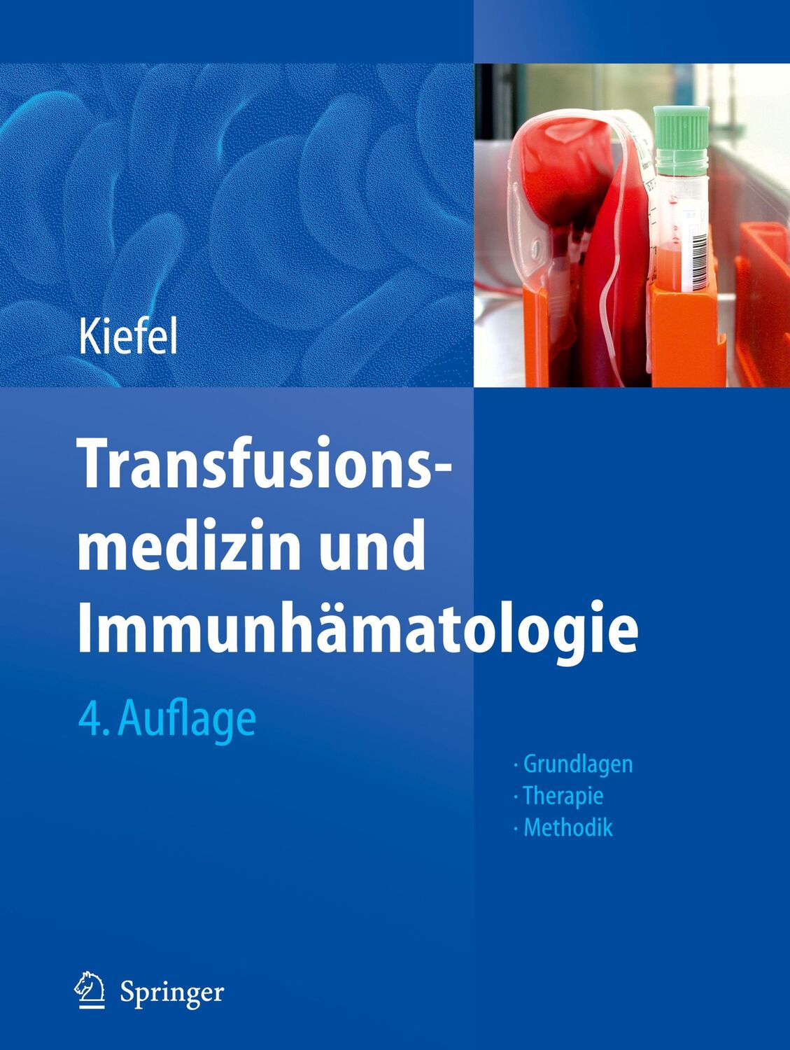 Cover: 9783642127649 | Transfusionsmedizin und Immunhämatologie | Volker Kiefel | Buch | xvii