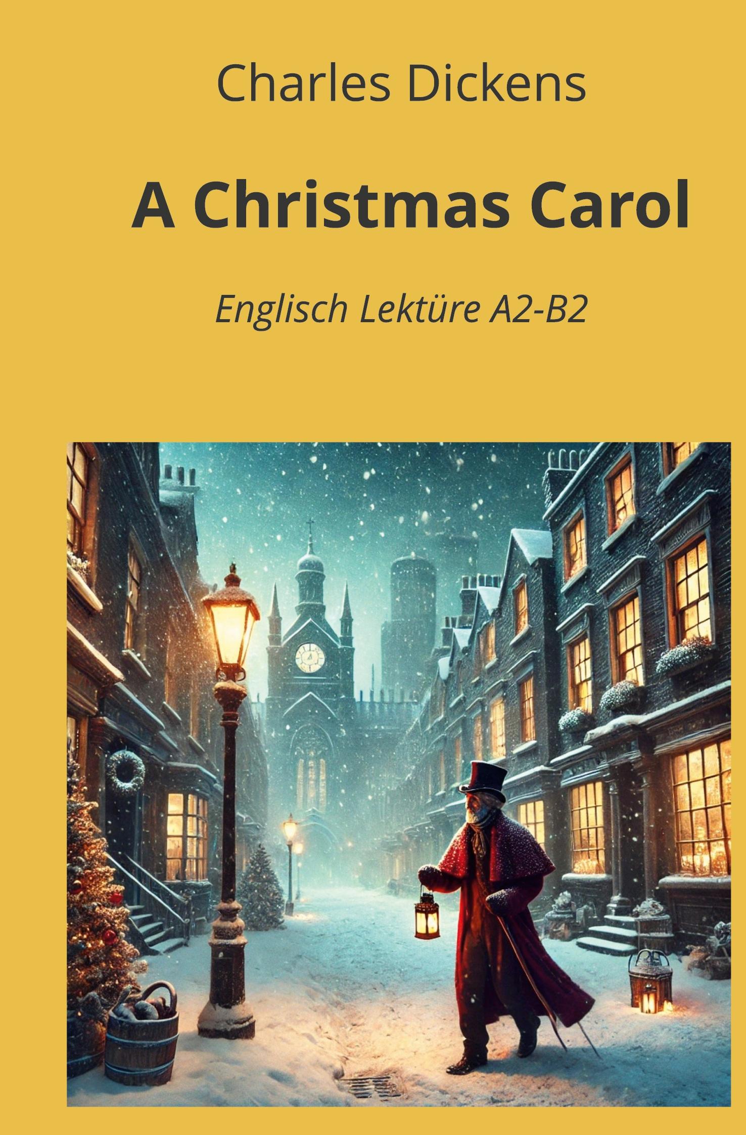 Cover: 9783759256003 | A Christmas Carol: Englisch Lektüre A2 - B2 | Charles Dickens | Buch