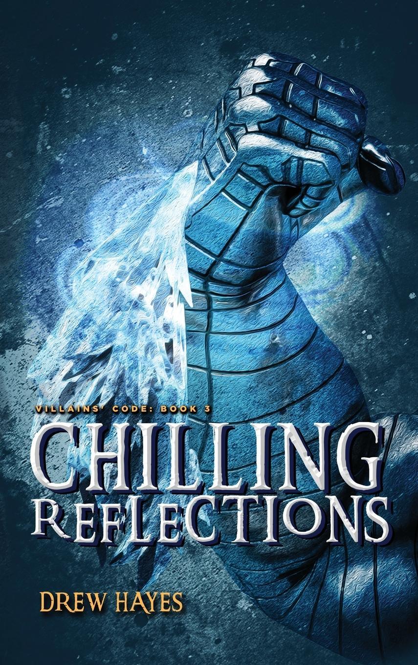 Cover: 9781954453029 | Chilling Reflections | Drew Hayes | Buch | HC gerader Rücken kaschiert