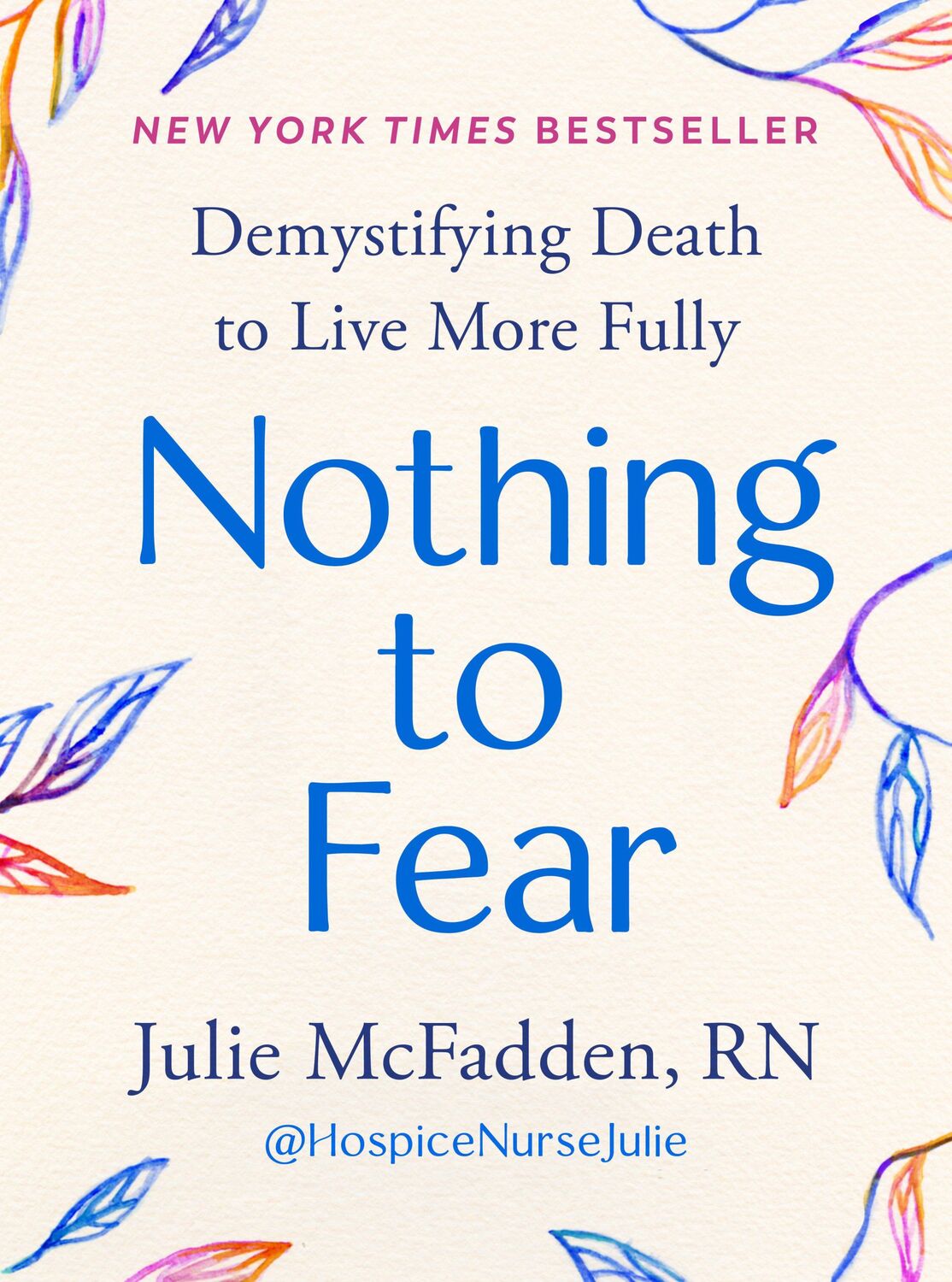 Cover: 9780593713242 | Nothing to Fear | Demystifying Death to Live More Fully | McFadden