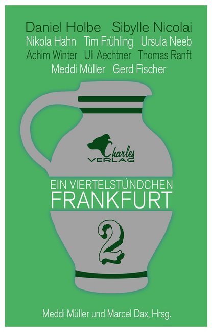 Cover: 9783940387585 | Ein Viertelstündchen Frankfurt - Band 2. Bd.2 | Meddi Müller (u. a.)