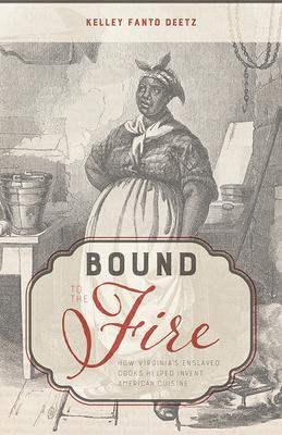 Cover: 9780813198545 | Bound to the Fire | Kelley Fanto Deetz | Taschenbuch | 2024