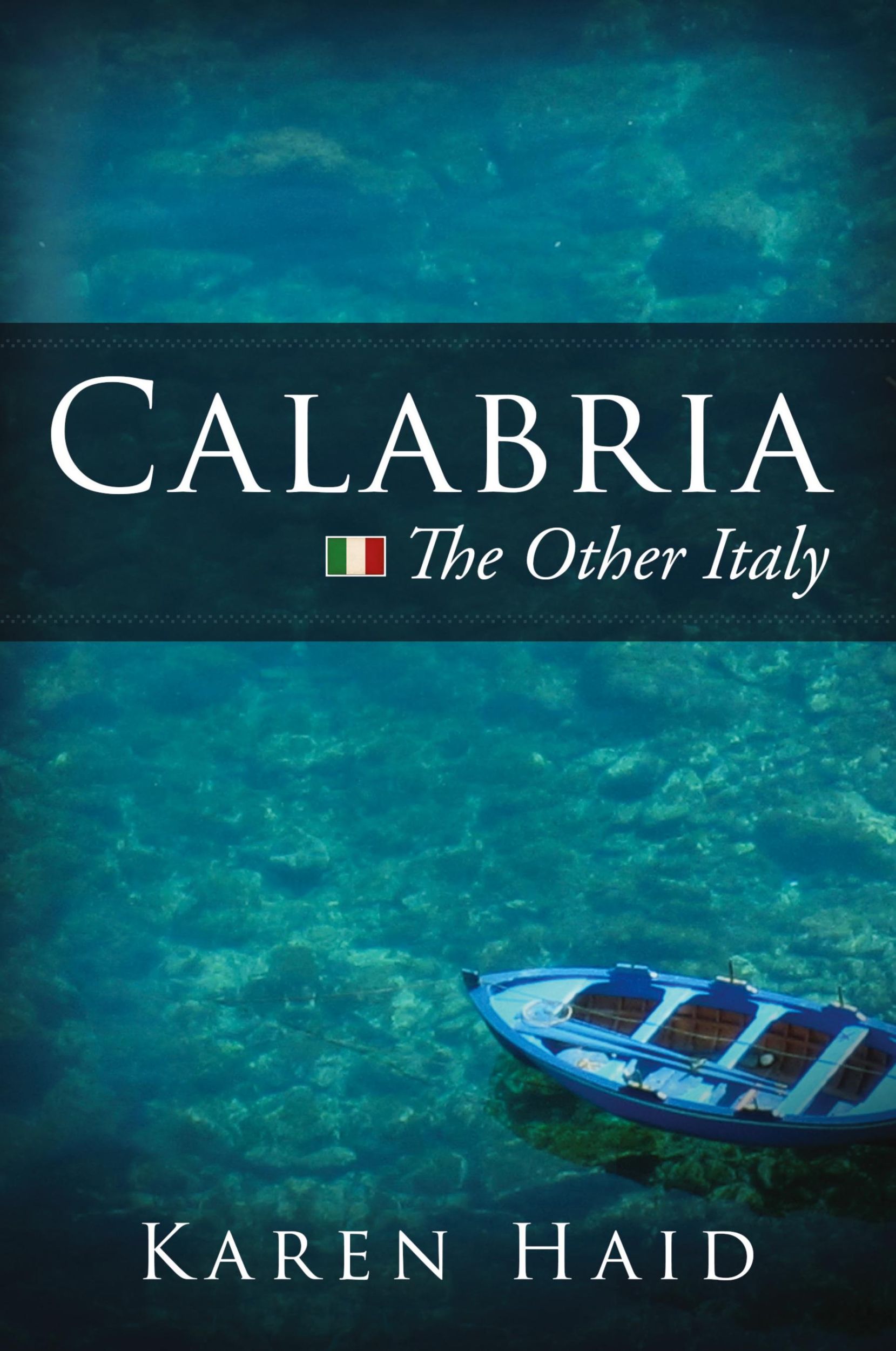 Cover: 9781634132305 | Calabria | The Other Italy | Karen Haid | Taschenbuch | Englisch