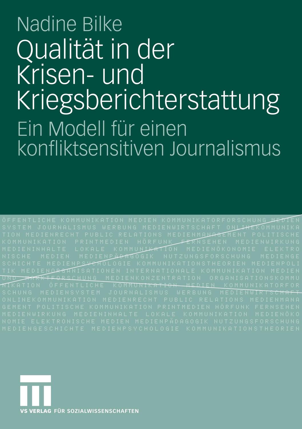 Cover: 9783531161075 | Qualität in der Krisen- und Kriegsberichterstattung | Nadine Bilke