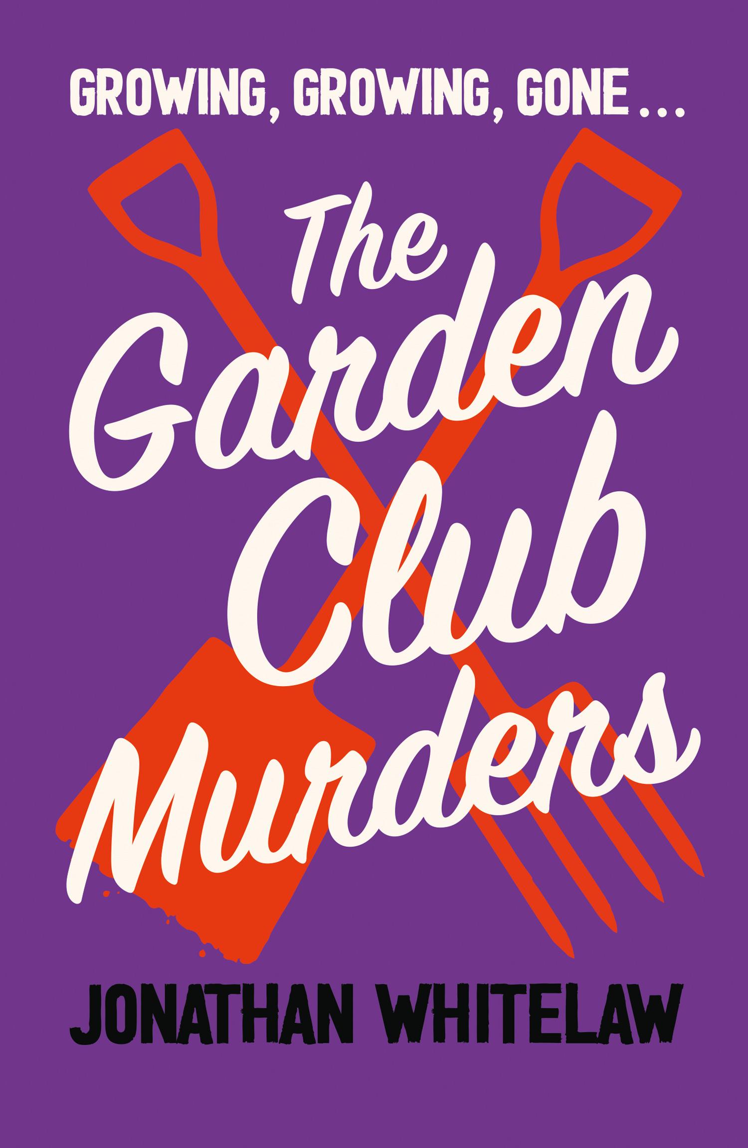 Cover: 9780008626457 | The Garden Club Murders | Jonathan Whitelaw | Taschenbuch | Englisch