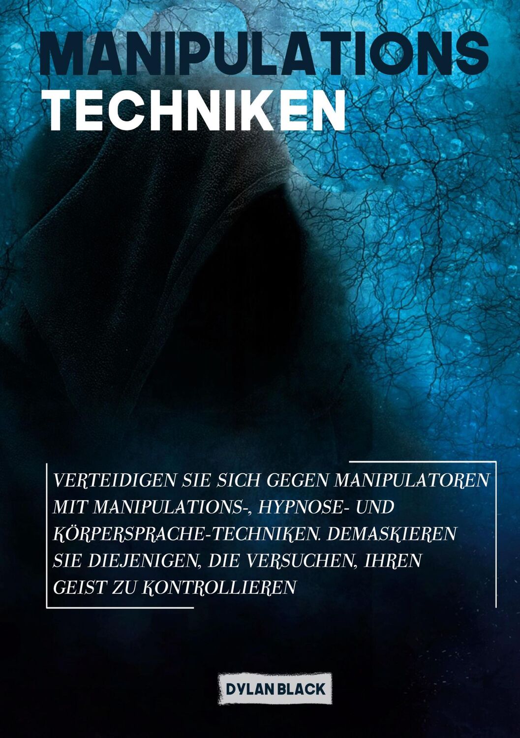 Cover: 9783752629491 | Manipulations Techniken | Dylan Black | Taschenbuch | Paperback | 2023