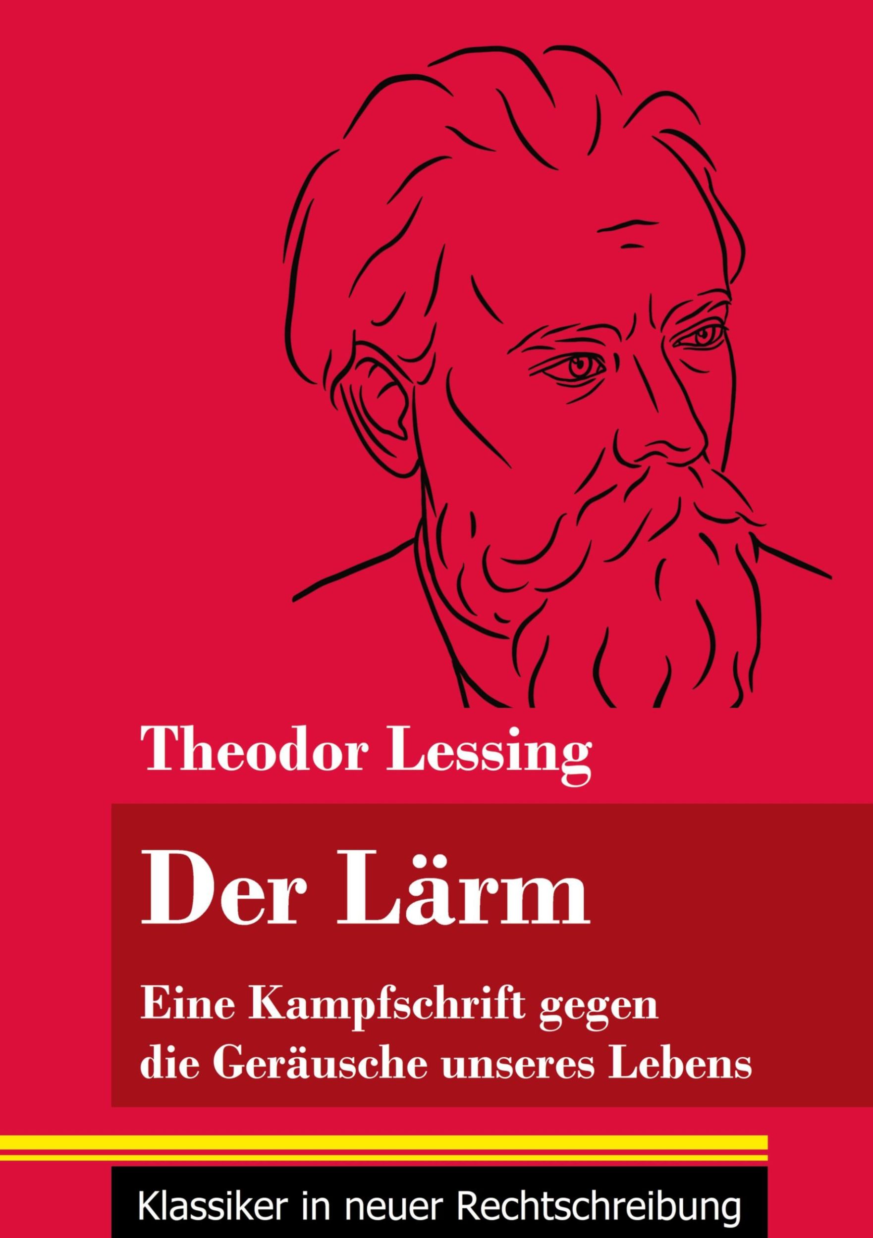 Cover: 9783847851110 | Der Lärm | Theodor Lessing | Taschenbuch | 112 S. | Deutsch | 2021