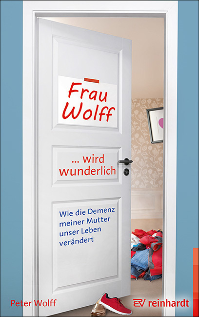 Cover: 9783497028979 | Frau Wolff wird wunderlich | Peter Wolff | Taschenbuch | 2019