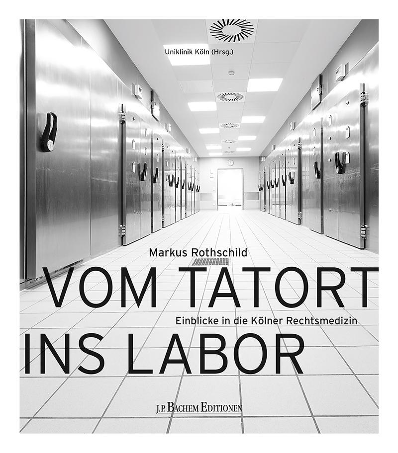 Cover: 9783751012126 | Vom Tatort ins Labor | Einblicke in die Kölner Rechtsmedizin | Buch