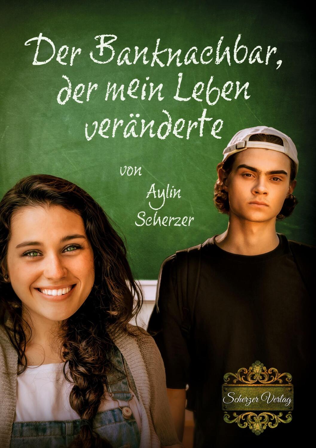 Cover: 9783982110158 | Der Banknachbar, der mein Leben veränderte | Aylin Scherzer | Buch