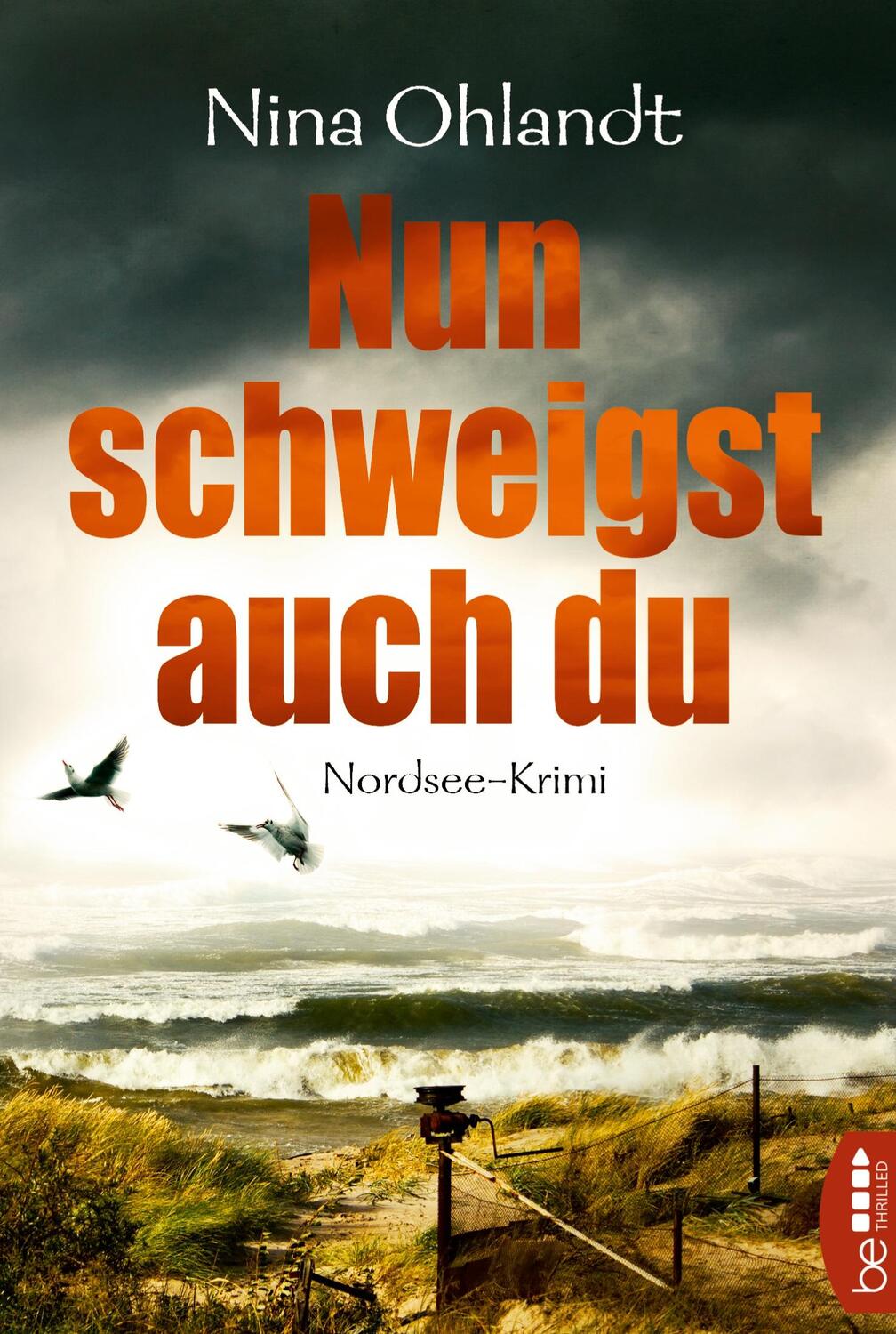 Cover: 9783741300516 | Nun schweigst auch du | Nordsee-Krimi | Nina Ohlandt | Taschenbuch