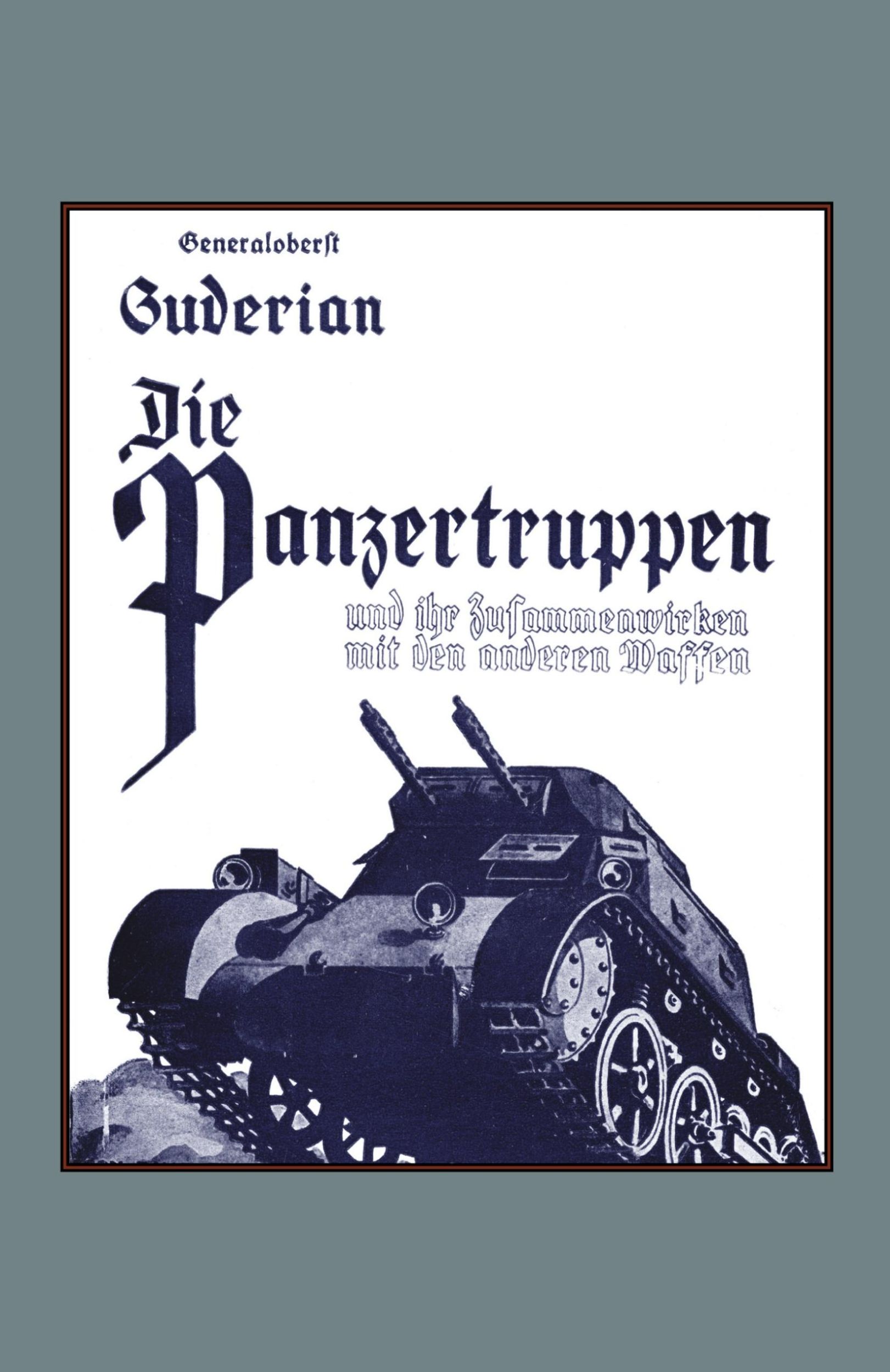 Cover: 9781843425090 | DIE PANZERTRUPPEN und ihr zusammenwirken mit den anderen...