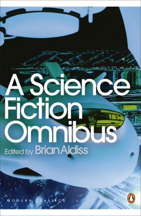 Cover: 9780141188928 | A Science Fiction Omnibus | Brian Aldiss | Taschenbuch | Englisch