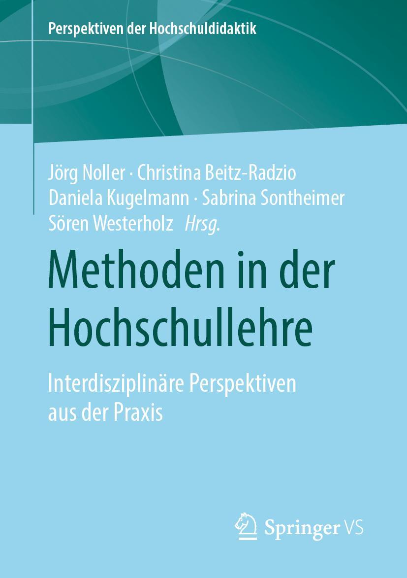 Cover: 9783658269890 | Methoden in der Hochschullehre | Jörg Noller (u. a.) | Taschenbuch