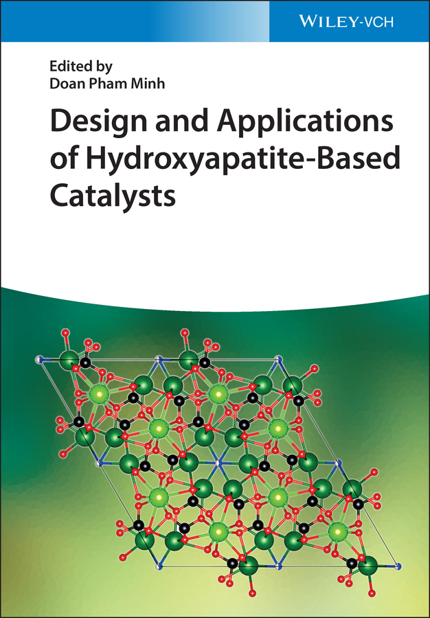 Cover: 9783527348497 | Design and Applications of Hydroxyapatite-Based Catalysts | Minh