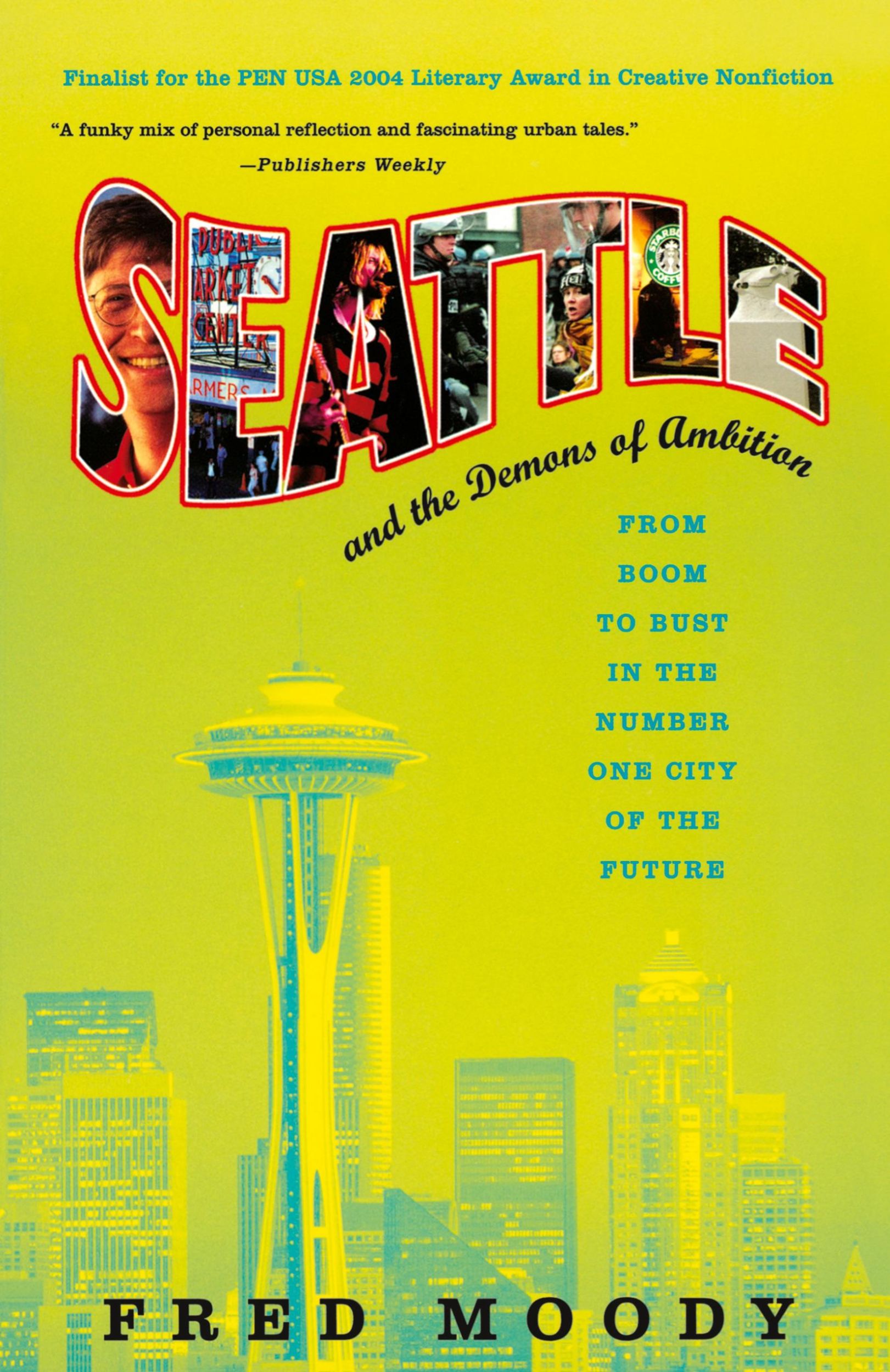 Cover: 9780312334000 | Seattle and the Demons of Ambition | Fred Moody | Taschenbuch | 2004