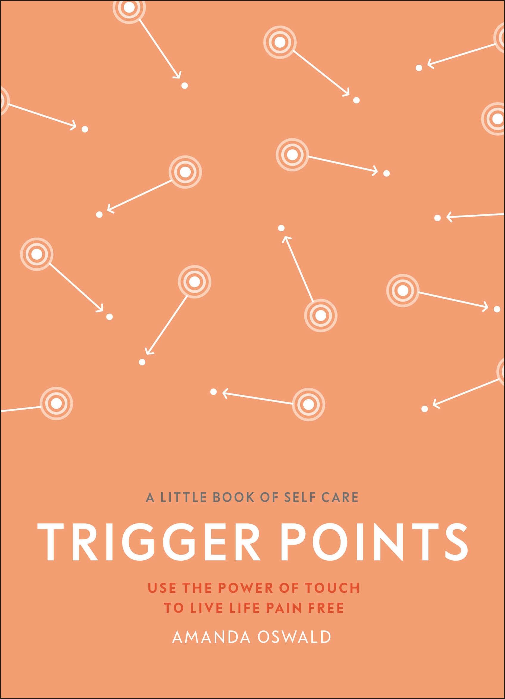 Cover: 9780241384541 | Trigger Points | Use the Power of Touch to Live Life Pain-Free | Buch