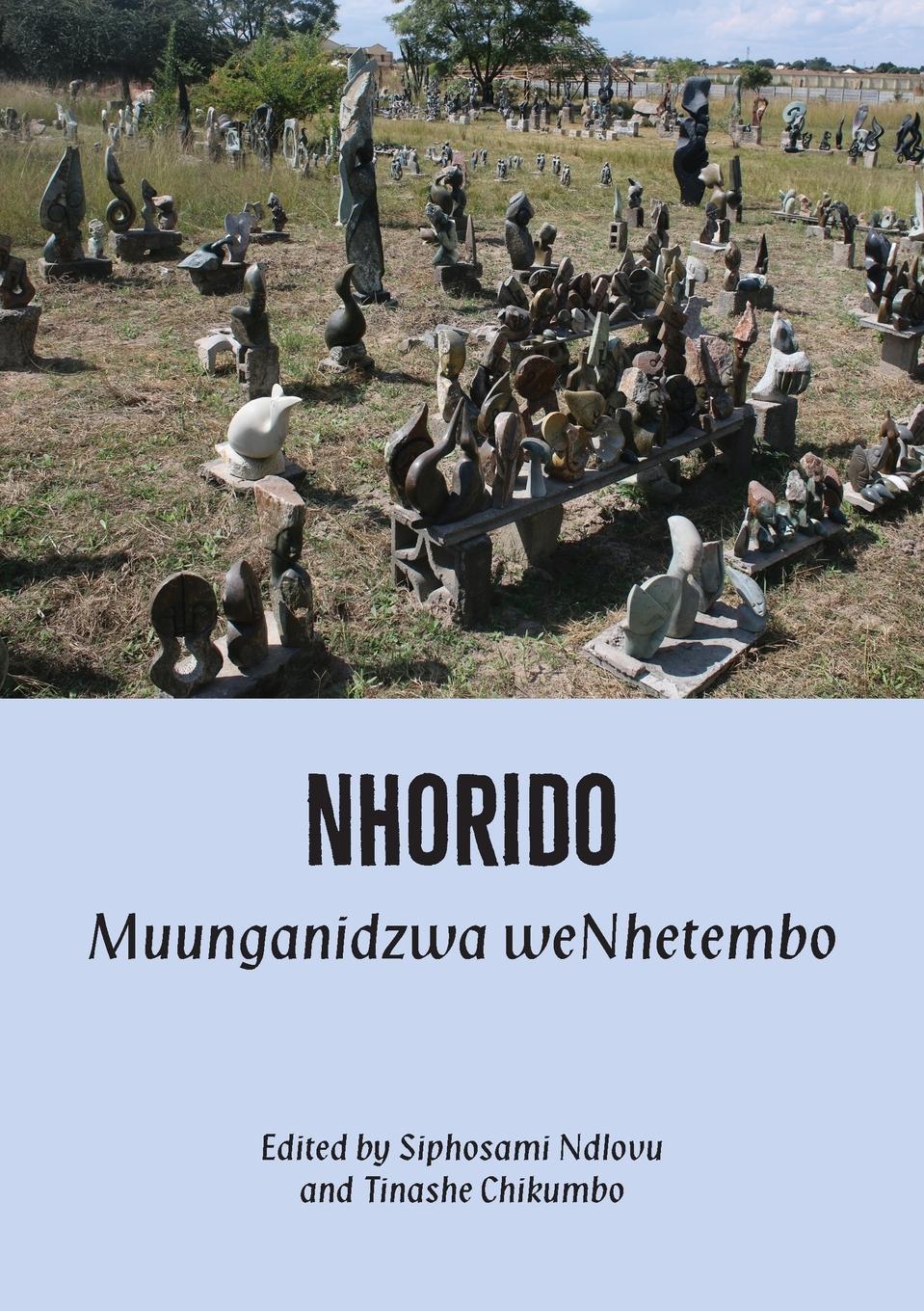 Cover: 9781779338488 | Nhorido | Muunganidzwa weNhetembo | Siphosami Ndlovu (u. a.) | Buch