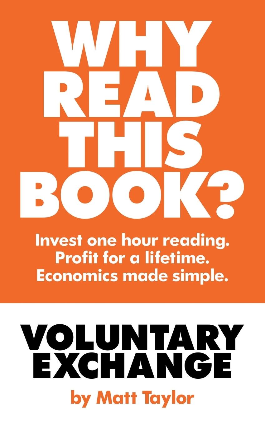 Cover: 9781839754609 | Voluntary Exchange | The Simple Truth of Economics | Matt Taylor