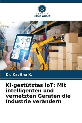 Cover: 9786206059554 | KI-gestütztes IoT: Mit intelligenten und vernetzten Geräten die...