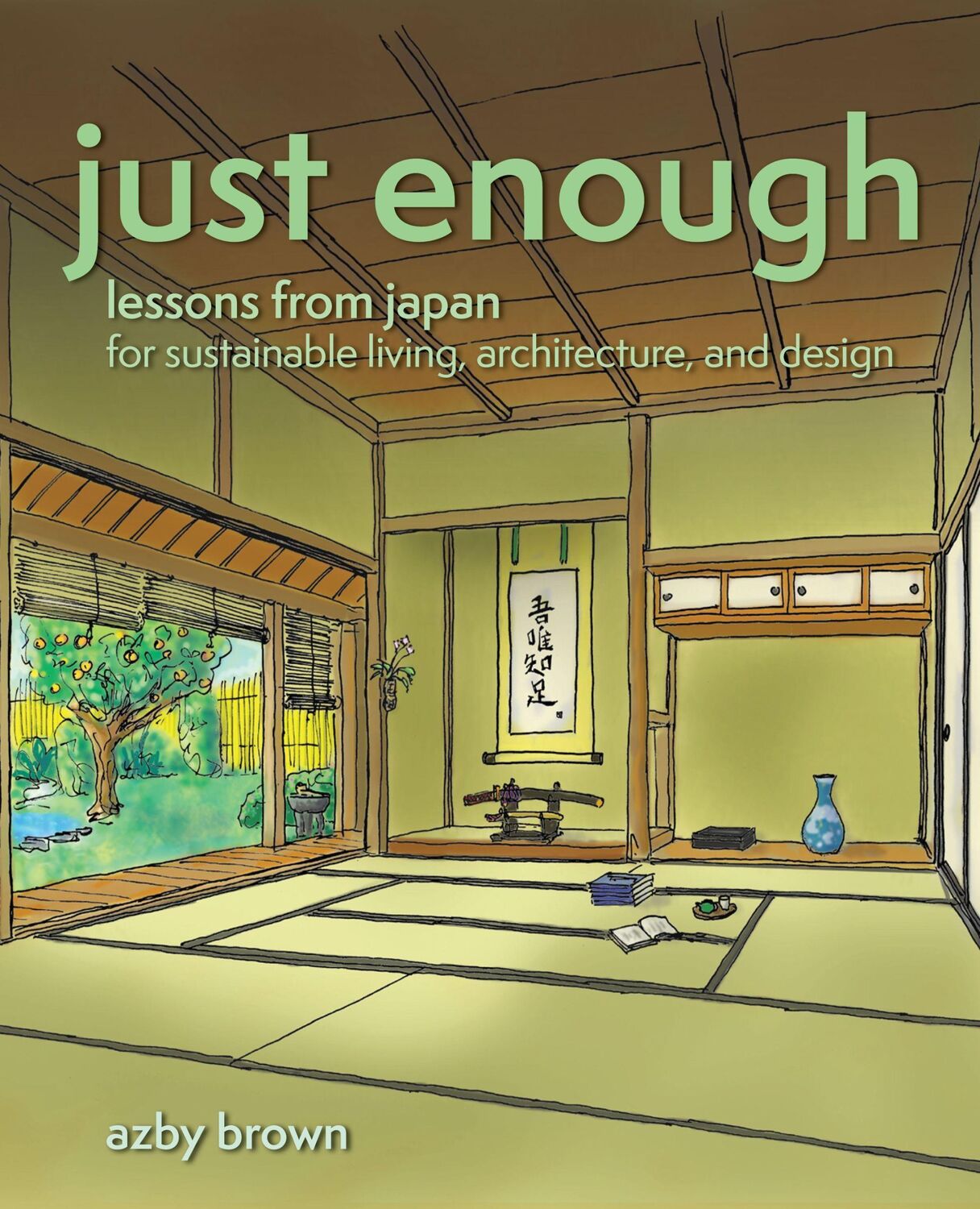 Cover: 9781611720778 | Just Enough | Azby Brown | Taschenbuch | Kartoniert / Broschiert